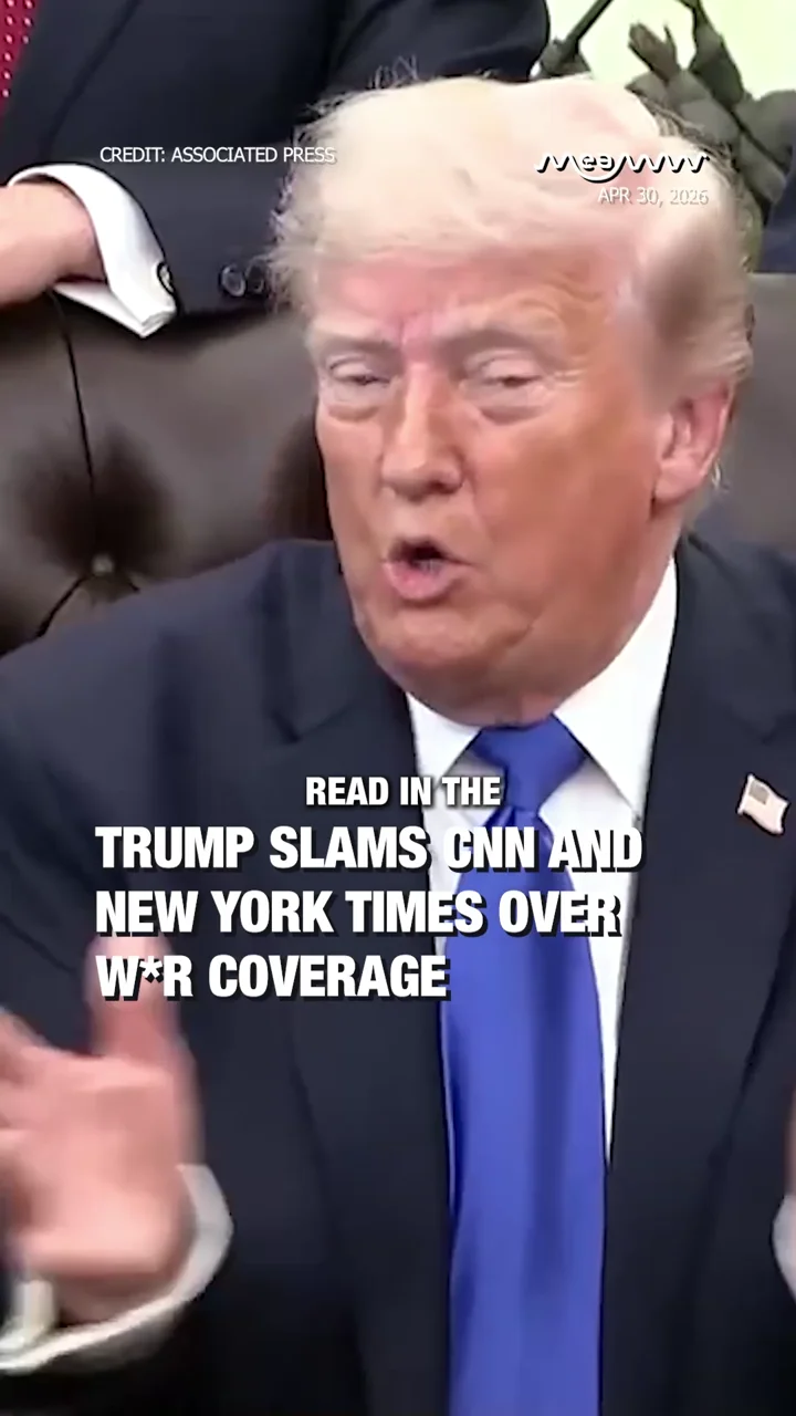 Trump Slams CNN and New York Times Over War Coverage
