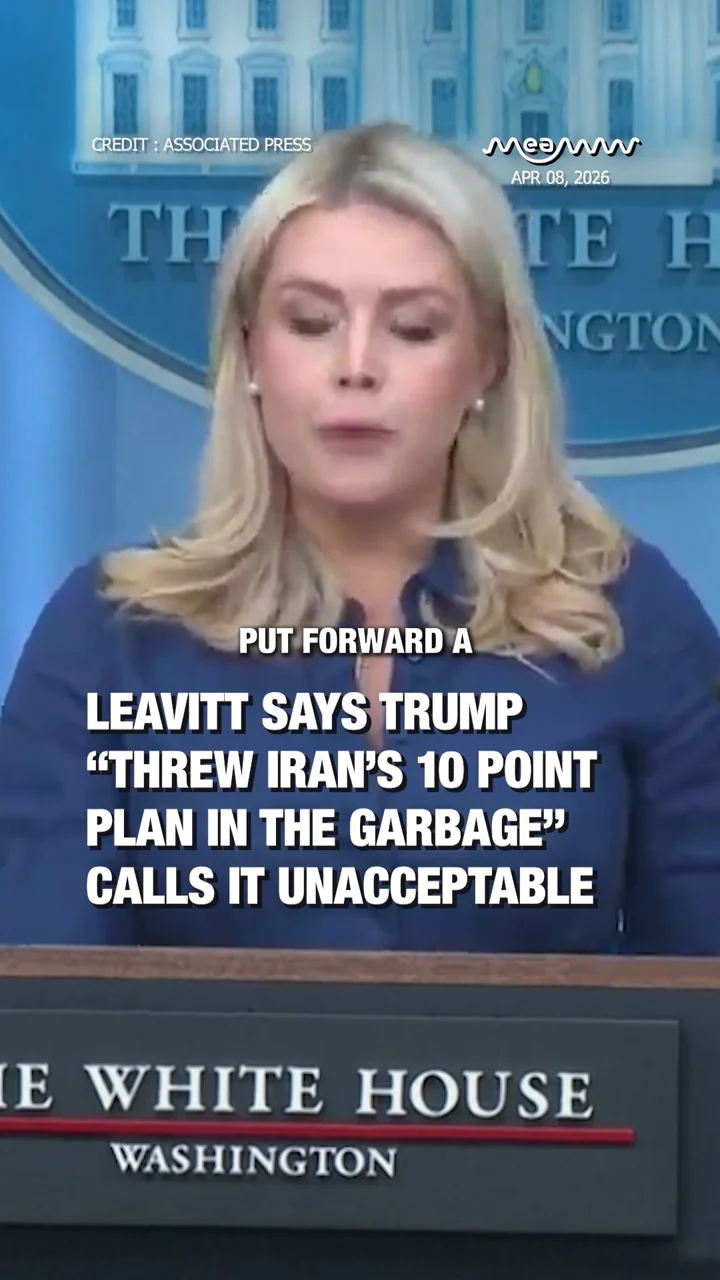 Leavitt Says Trump “Threw Iran’s 10 Point Plan in the Garbage” Calls It Unacceptable