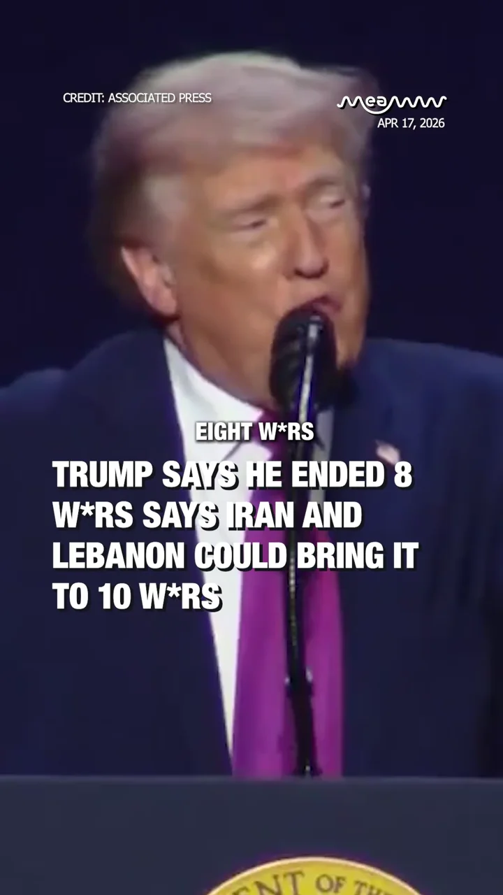 Trump Says He Ended 8 Wars Says Iran and Lebanon Could Bring It to 10 Wars