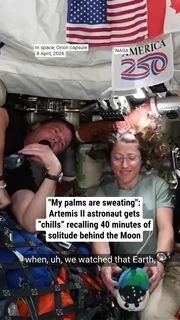 "My palms are sweating": Artemis II astronaut gets “chills” recalling 40 minutes of solitude behind the Moon