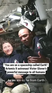 " You are on a spaceship called Earth": Artemis II astronaut Victor Glover’s powerful message to all humans