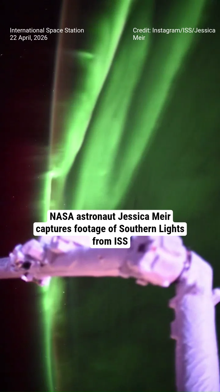 NASA astronaut Jessica Meir captures footage of Southern Lights from ISS