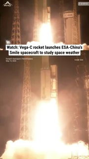 Watch: Vega-C rocket launches ESA-China's Smile spacecraft to study space weather
